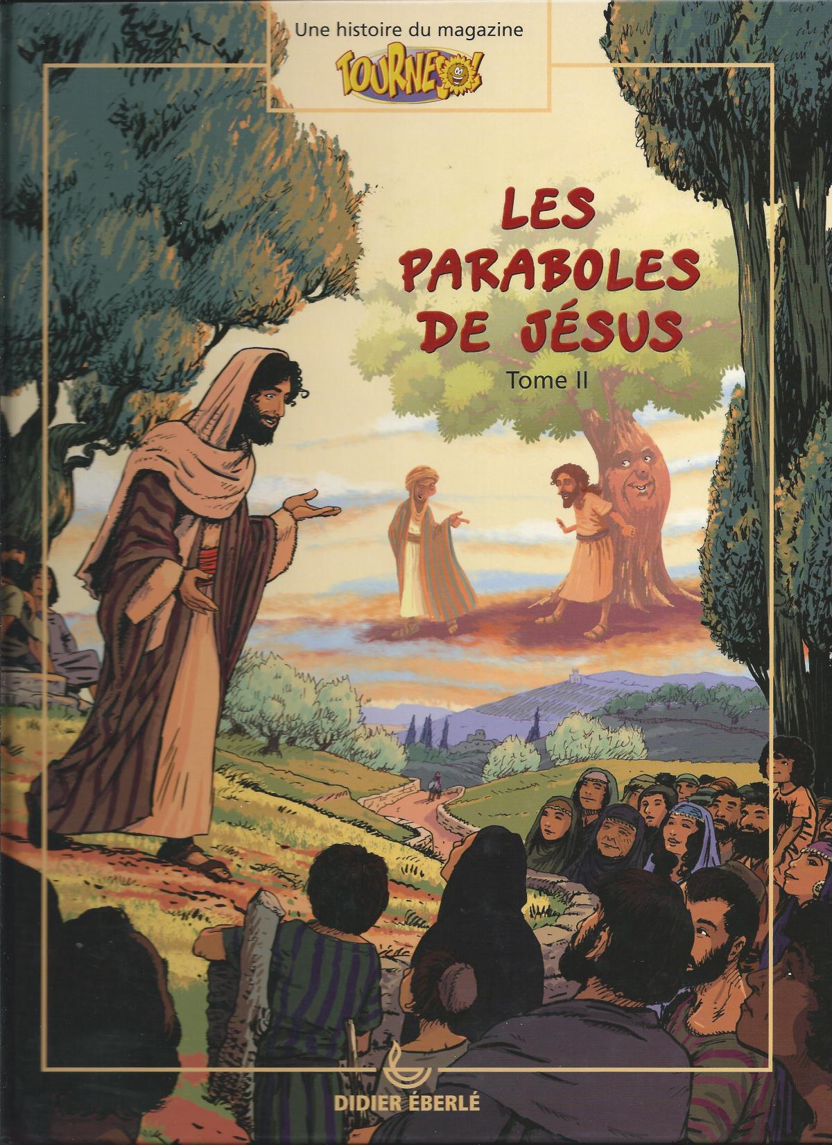 Les paraboles de Jésus, Tome II