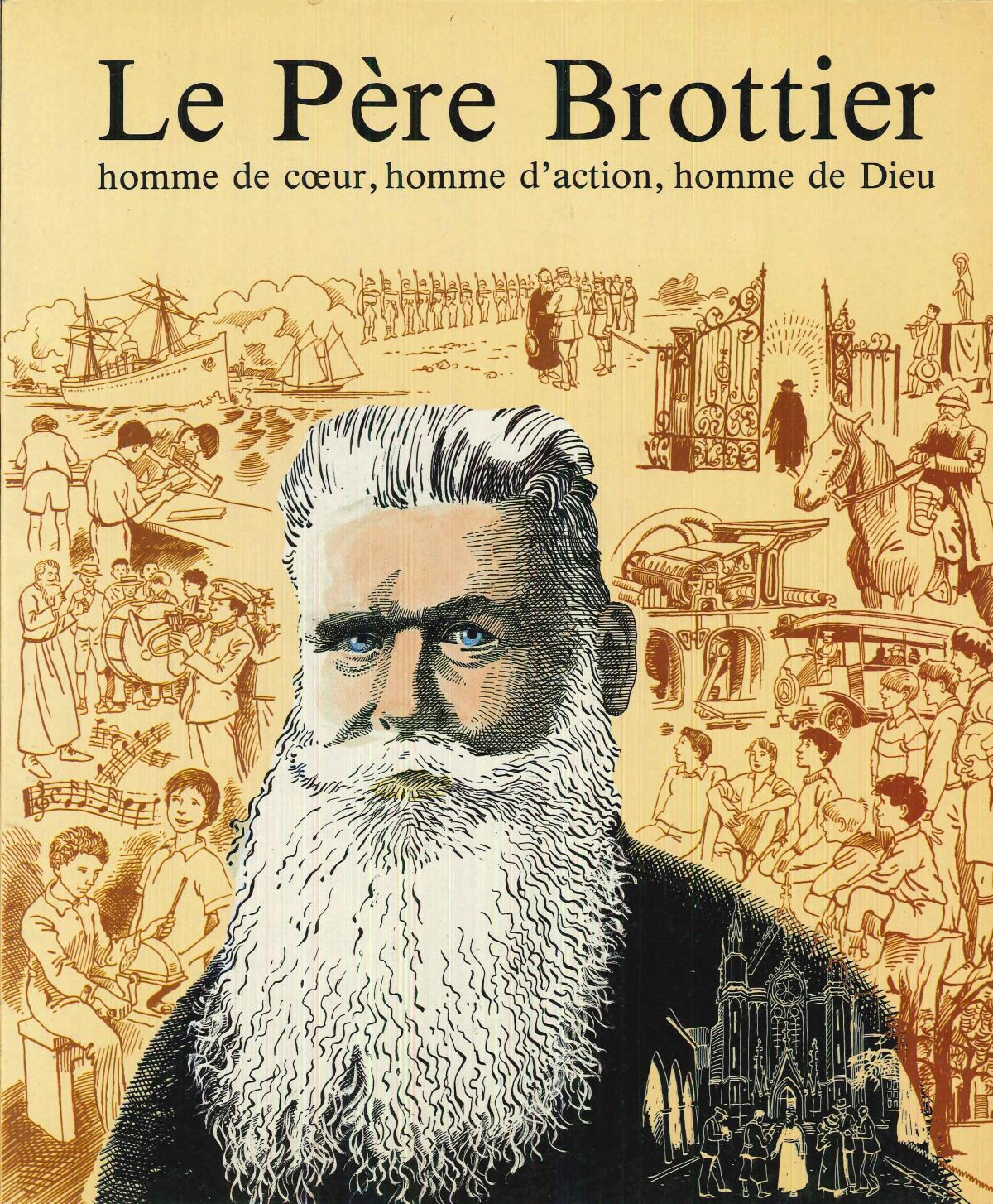 Le père Brottier, homme de cœur, homme d'action, homme de Dieu