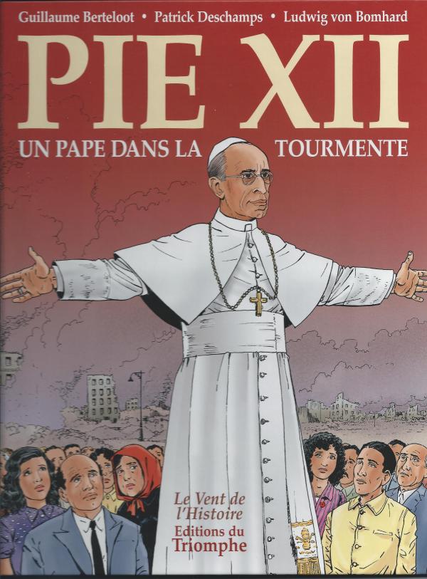 Pie XII, un Pape dans la tourmente