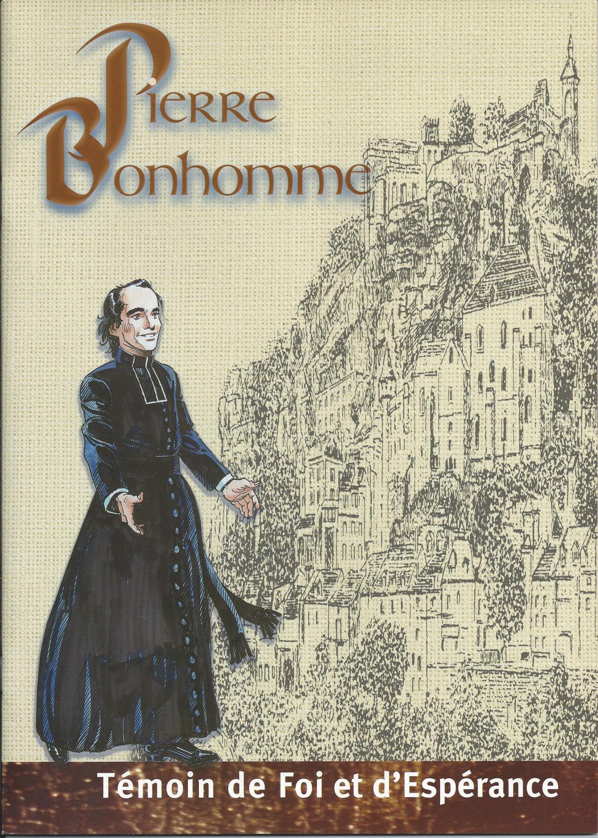 Pierre Bonhomme, Témoin de Foi et d'Espérance