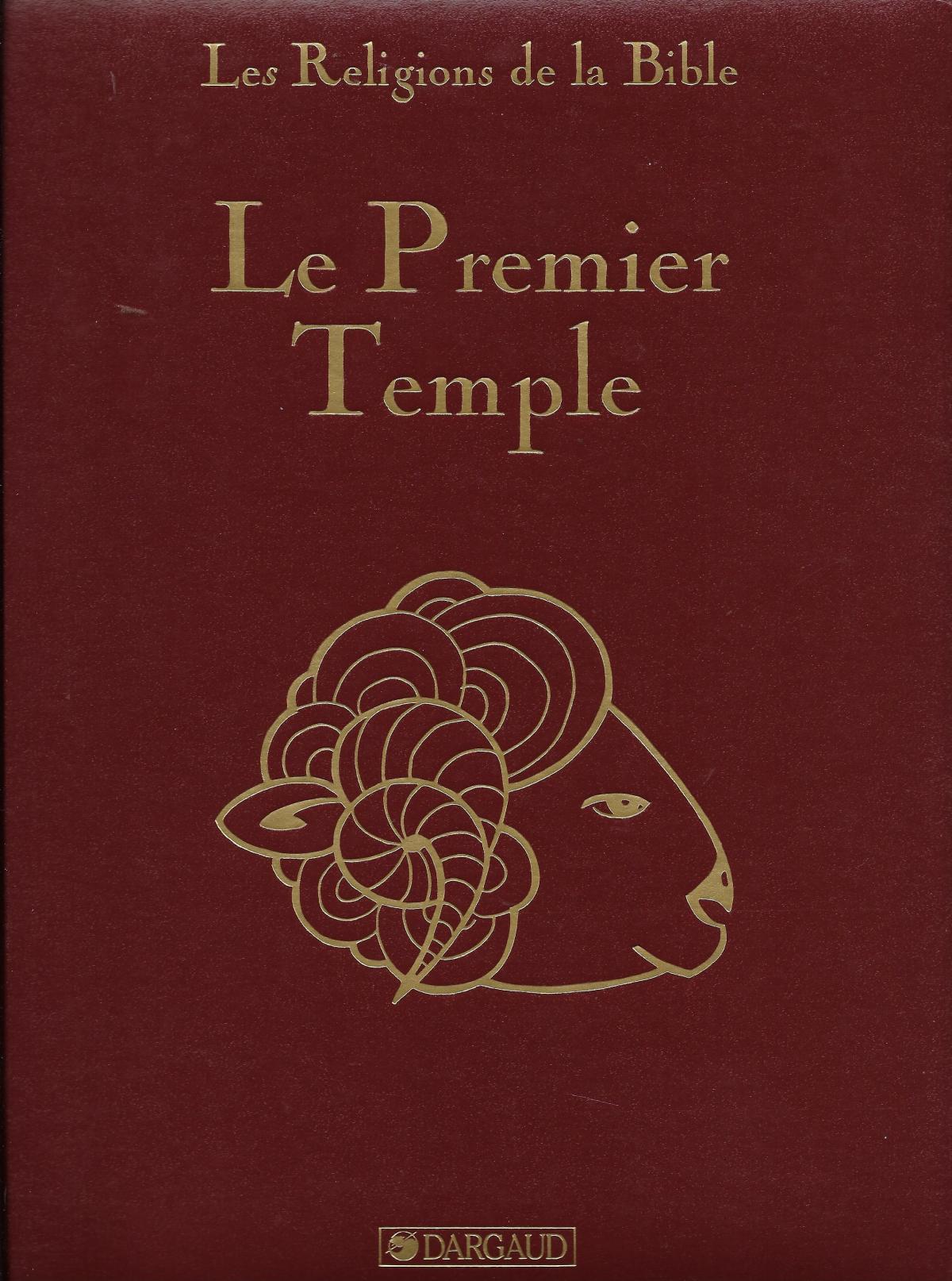 Les Religions de la Bible. II. Le premier Temple