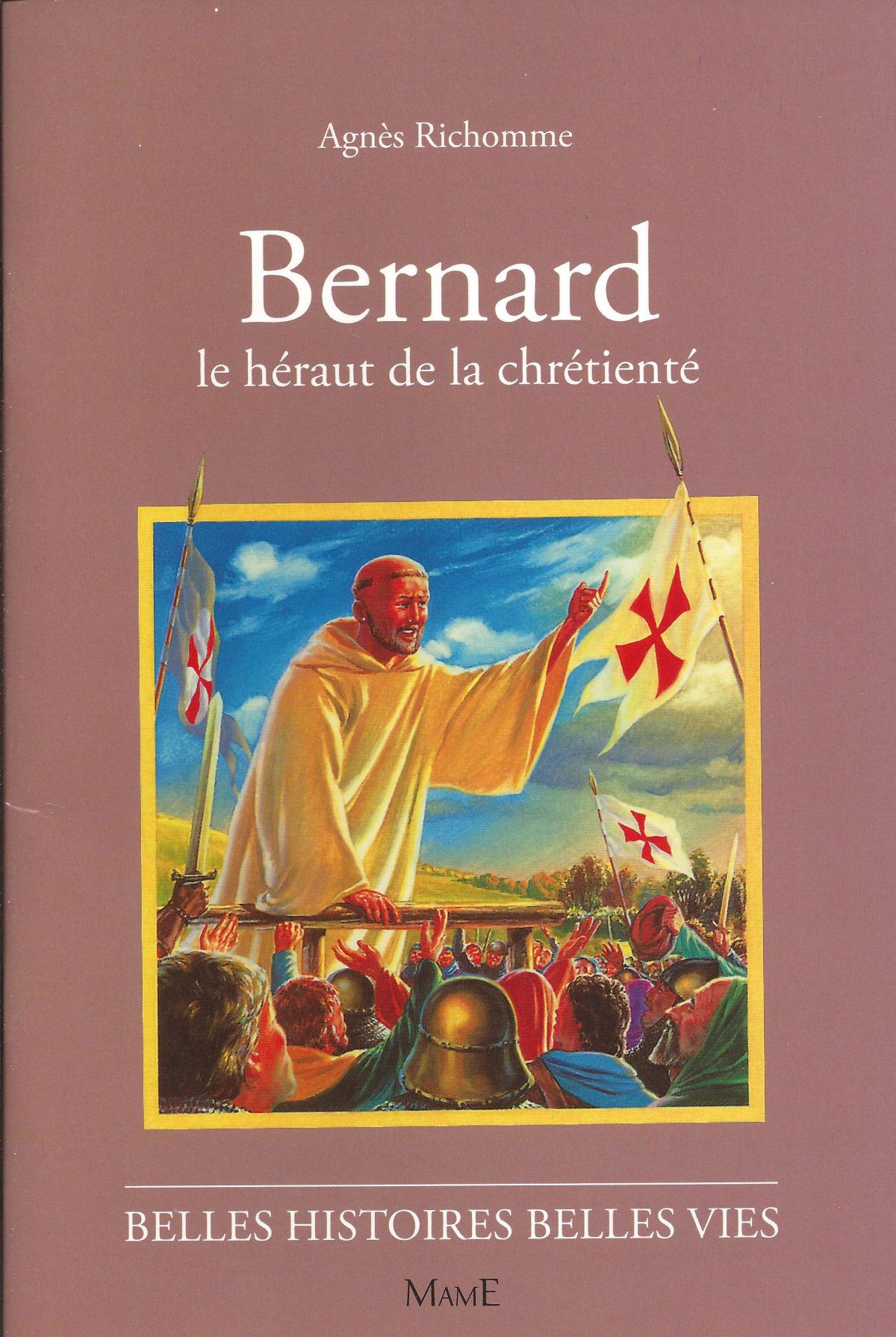 Bernard, Le héraut de la Chrétienté