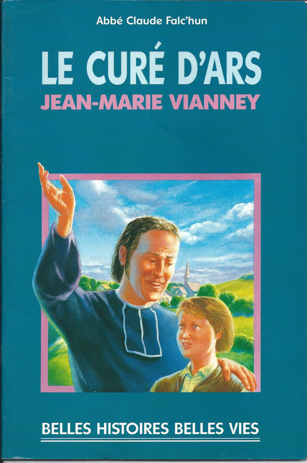 Le Saint curé d'Ars, Jean-Baptiste-Marie Vianney