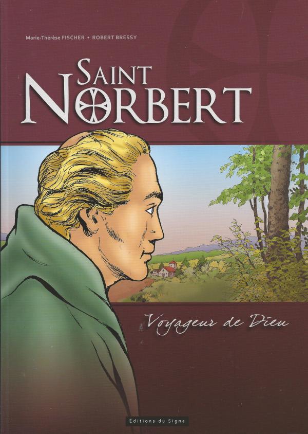Saint Norbert, Voyageur de Dieu