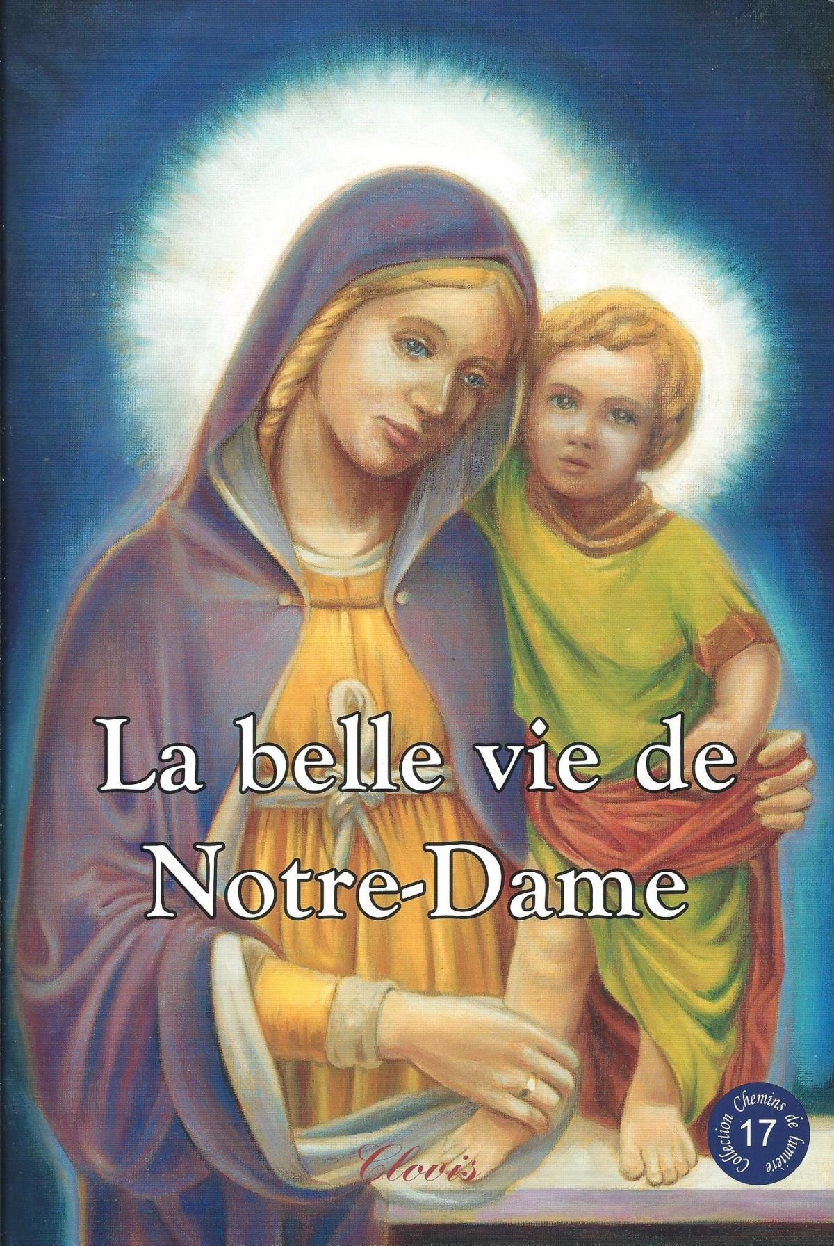 La belle vie de Notre-Dame
