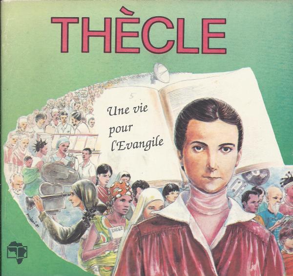 Thècle, Une vie pour l'Evangile