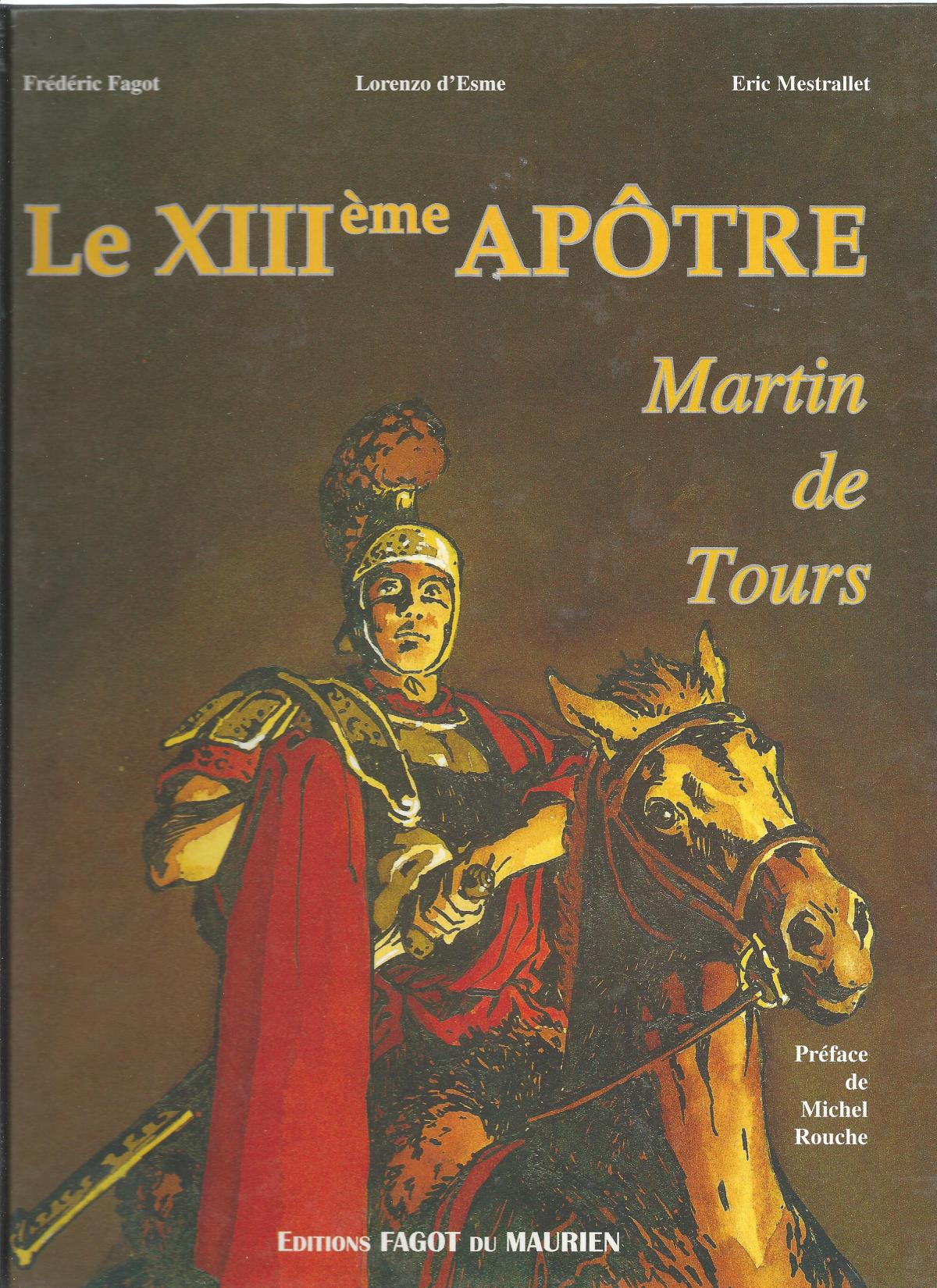 Le XIIIème apôtre, Martin de Tours