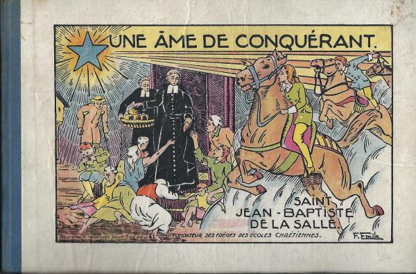 Une âme de conquérant - Saint Jean-Baptiste de la Salle