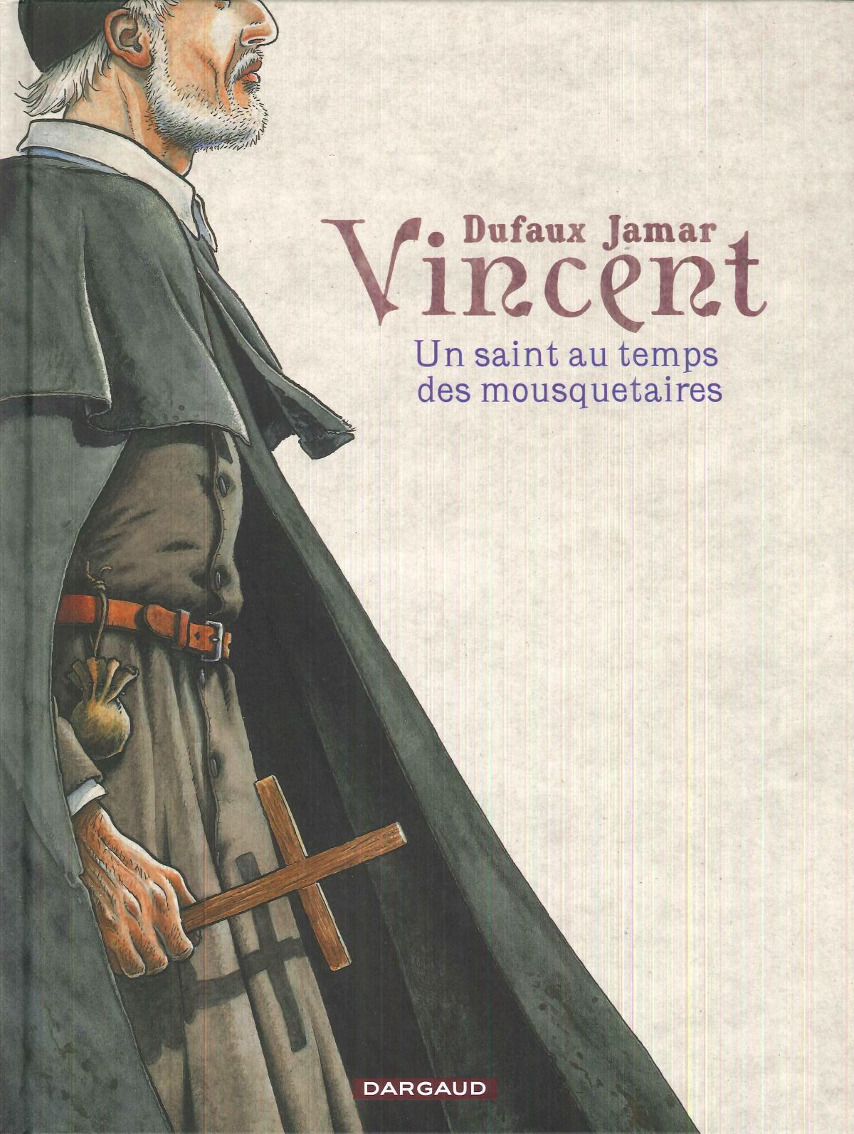 Vincent, Un saint au temps des mousquetaires