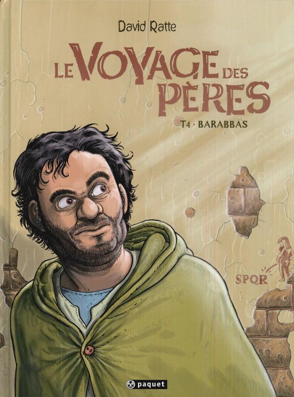 Le Voyage des Pères. 4. Barabbas