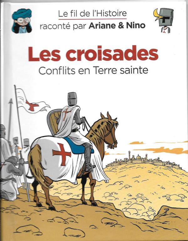 Les croisades, conflits en terre sainte