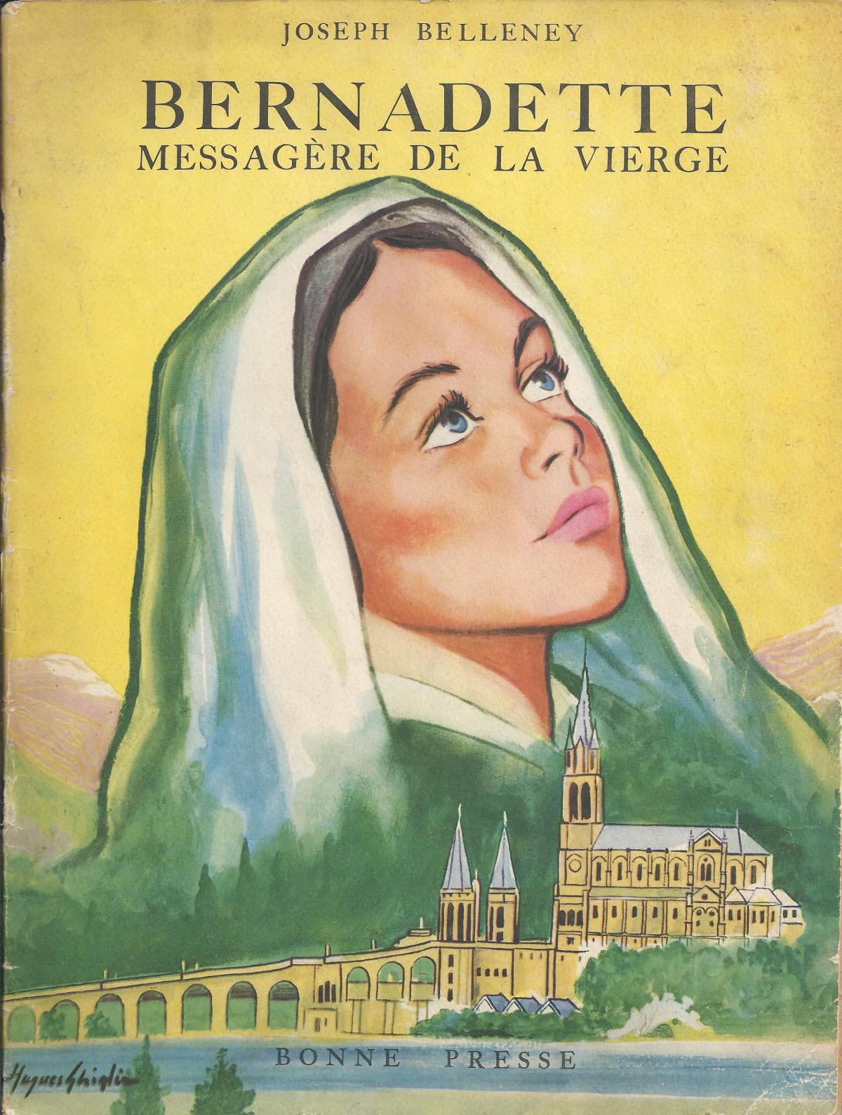 Bernadette, Messagère de la Vierge