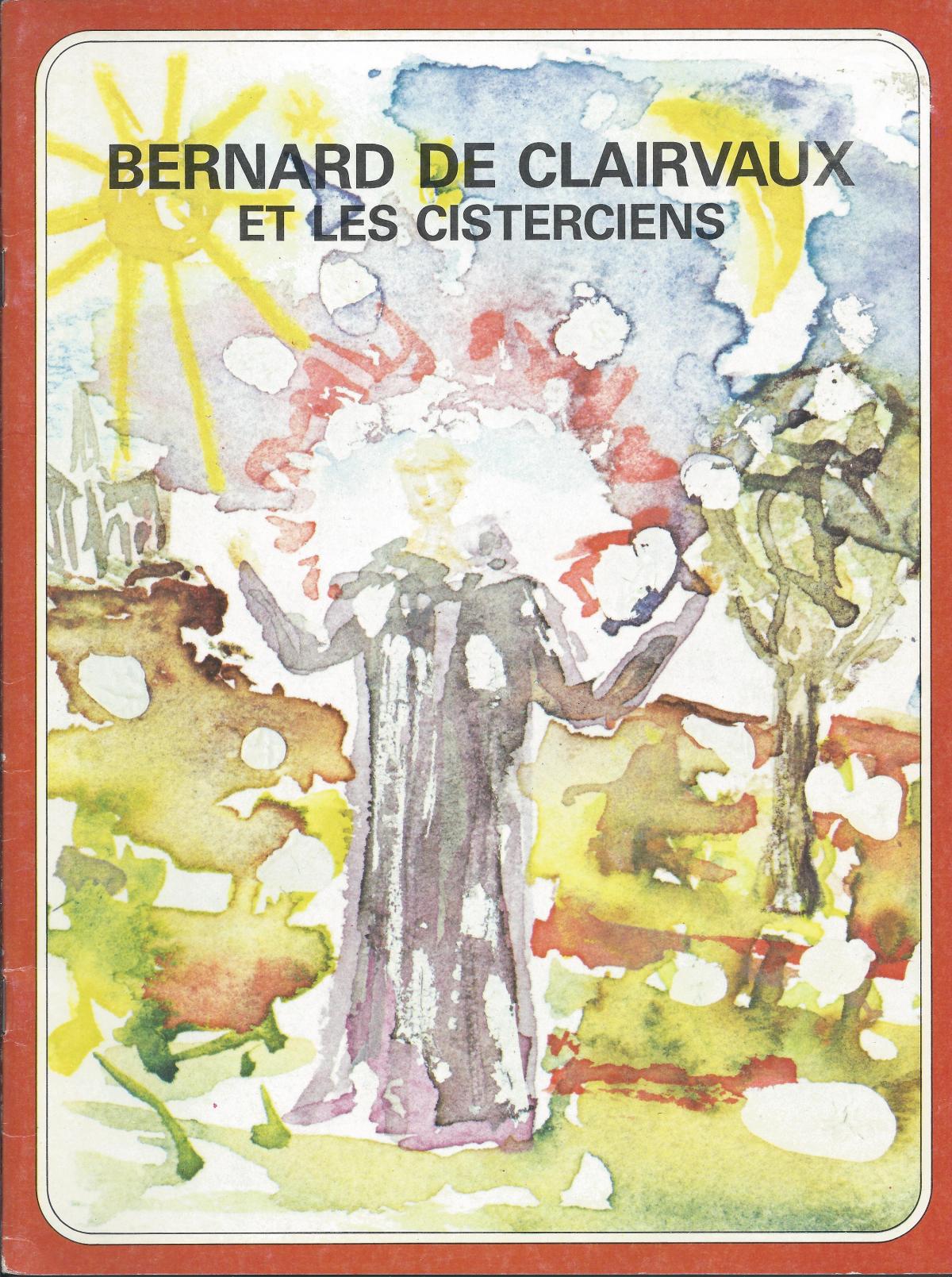 Bernard de Clairvaux et les Cisterciens