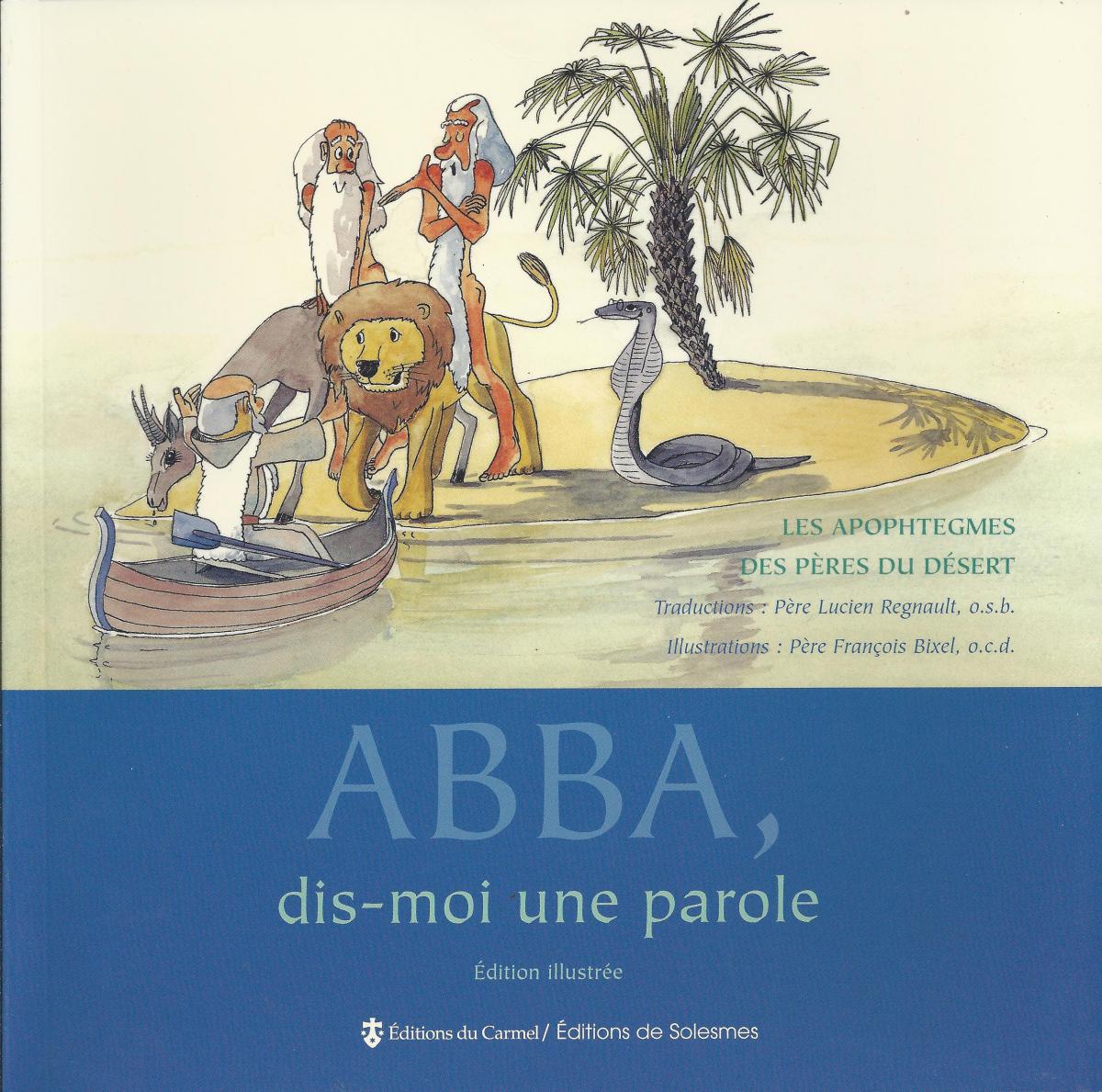 Abba dis-moi une parole