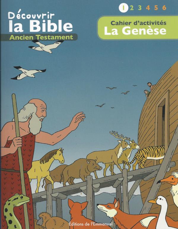 Bible des enfants. Cahier d'activités. 1. La Genèse