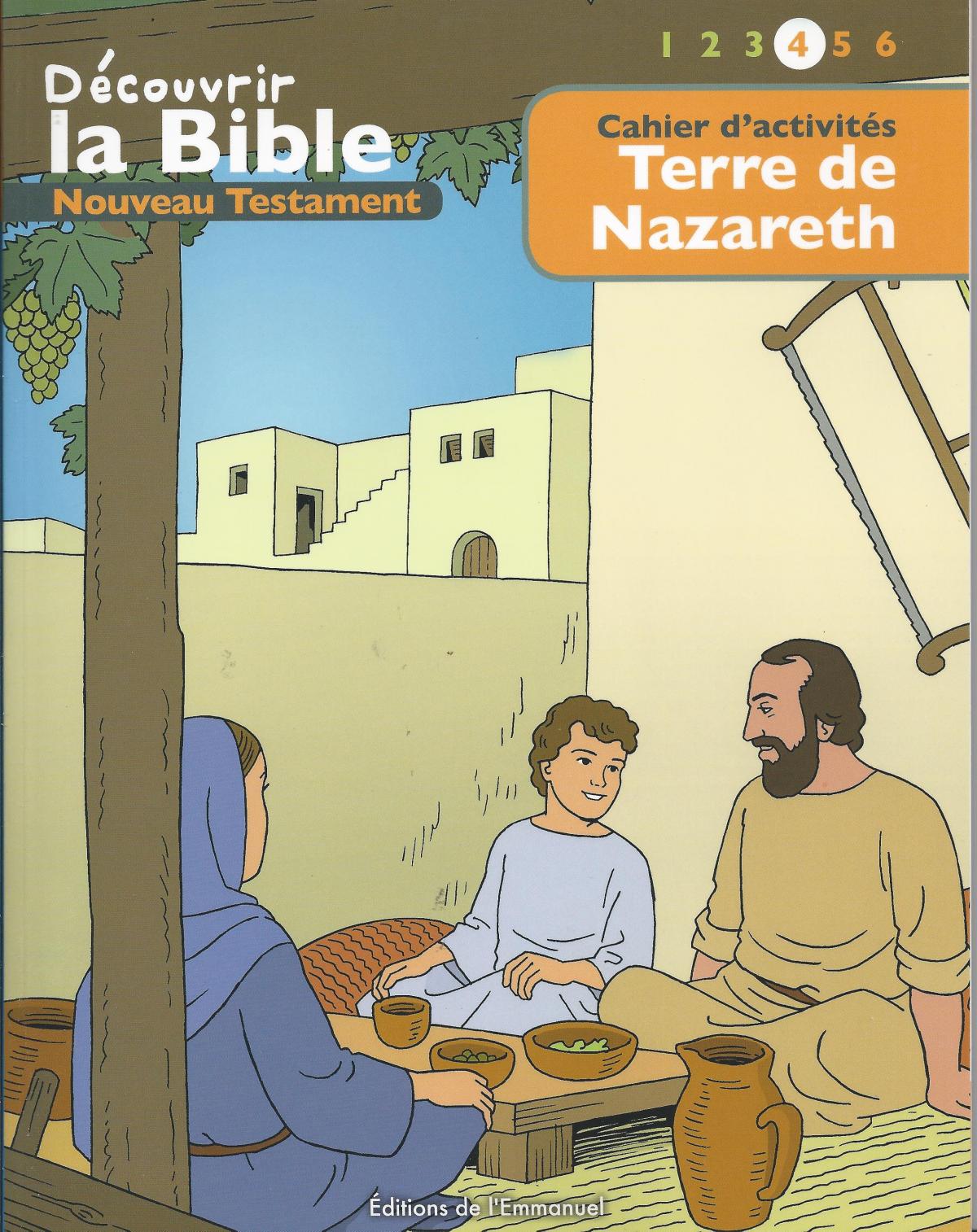 Bible des enfants. Cahier d'activités. 4. Terre de Nazareth