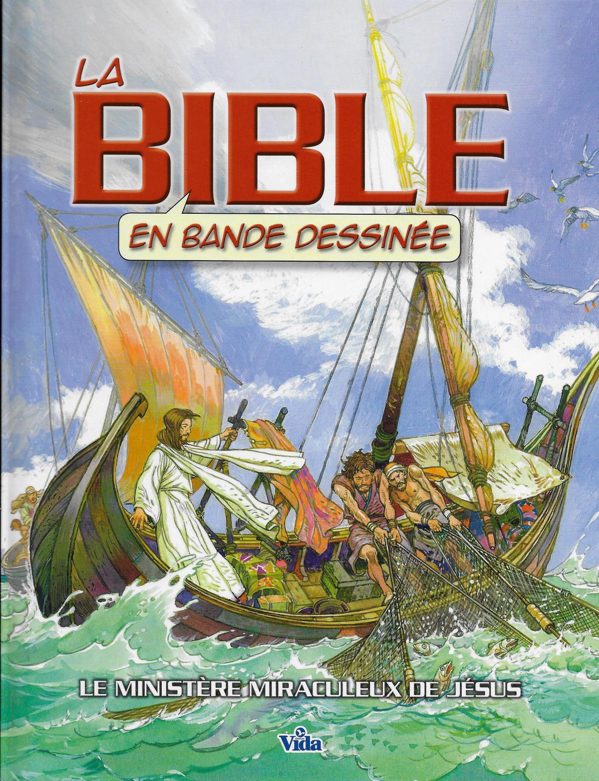 La Bible en bande dessinée. 2. Le ministère miraculeux de Jésus