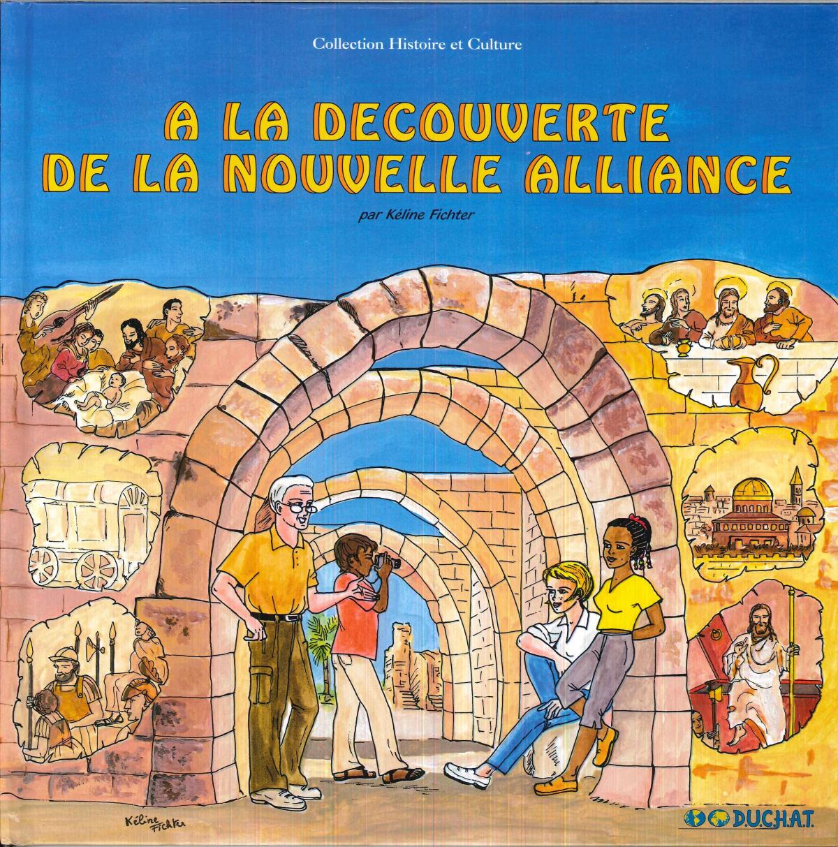 A la découverte de la nouvelle alliance