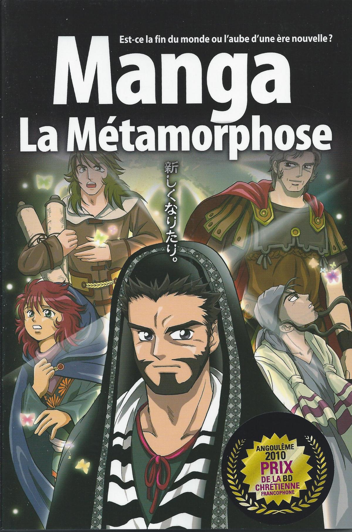 La Bible Manga. 5. La Métamorphose (Est-ce la fin du monde ou l'aube d'une ère nouvelle ?)