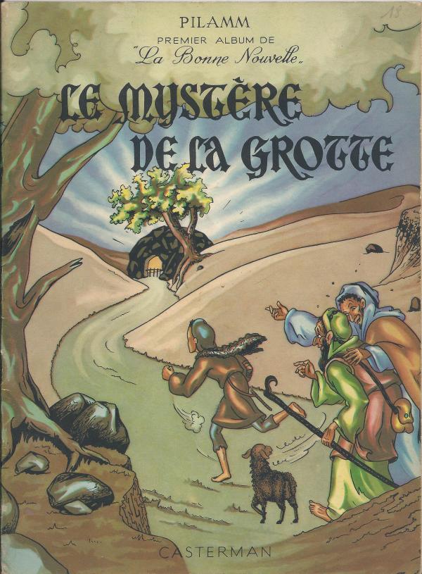 Album de la Bonne Nouvelle. 1. Le mystère de la grotte