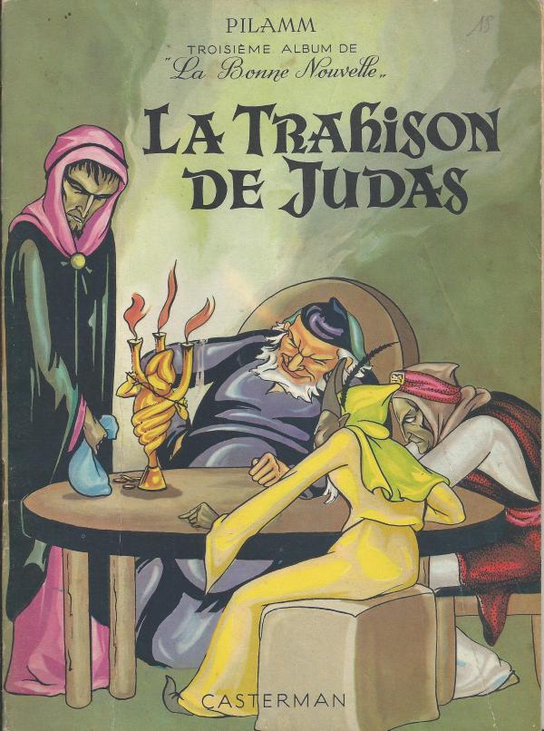 Album de la Bonne Nouvelle. 3. La trahison de Judas