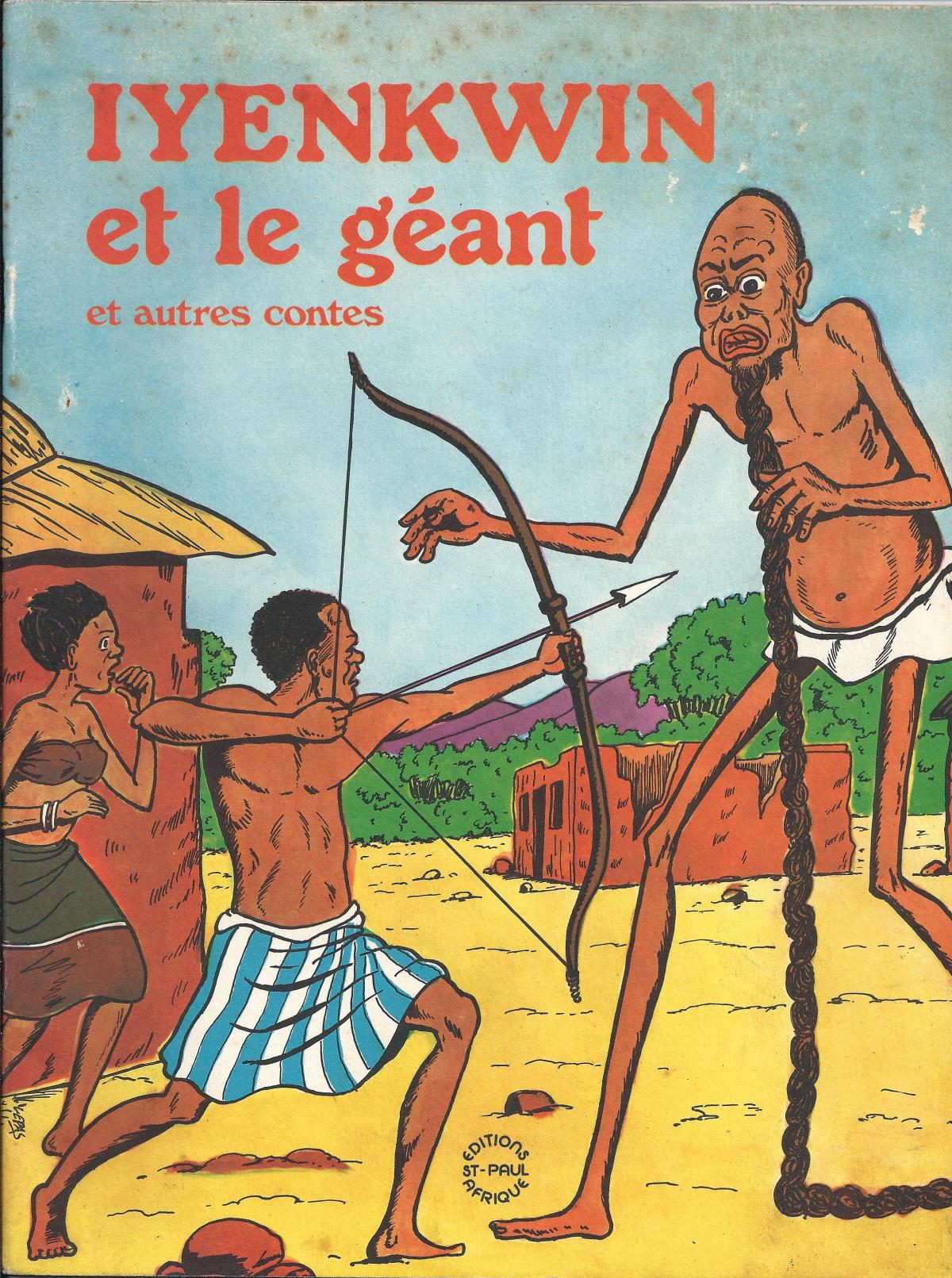 Iyenkwin et le géant, et autres contes