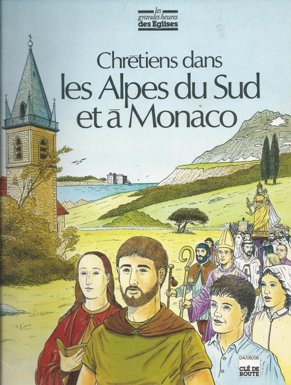 Chrétiens dans les Alpes du Sud et à Monaco