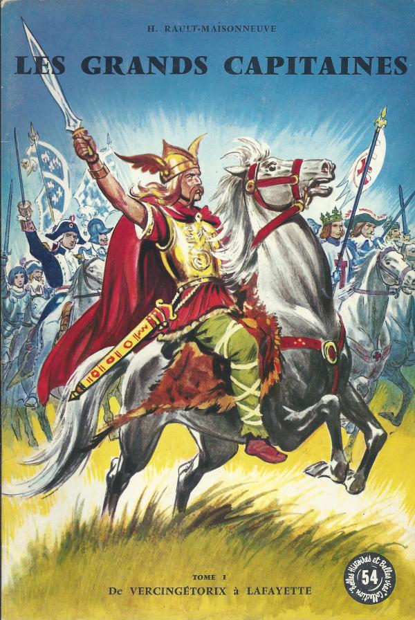 Les grands capitaines, de Vercingétorix à La Fayette
