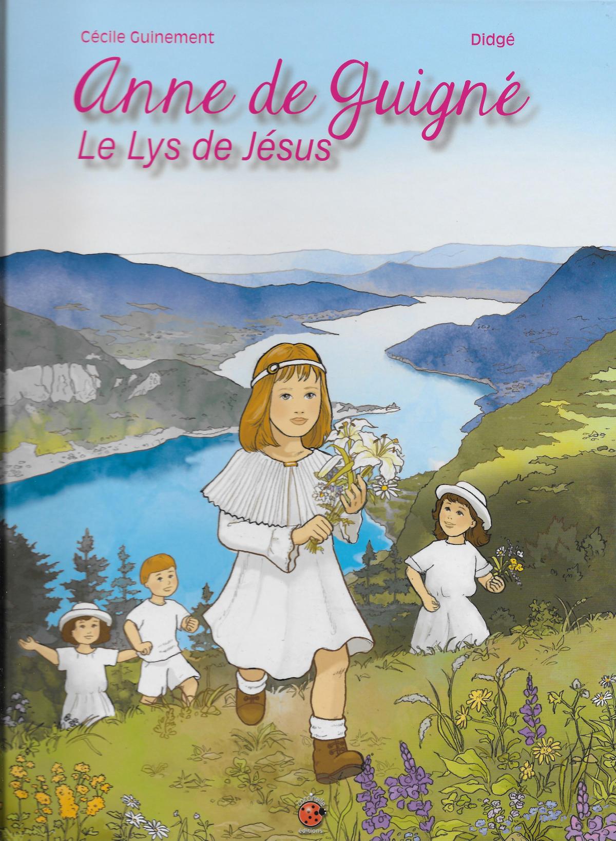 Anne de Guigné, Le lys de Jésus