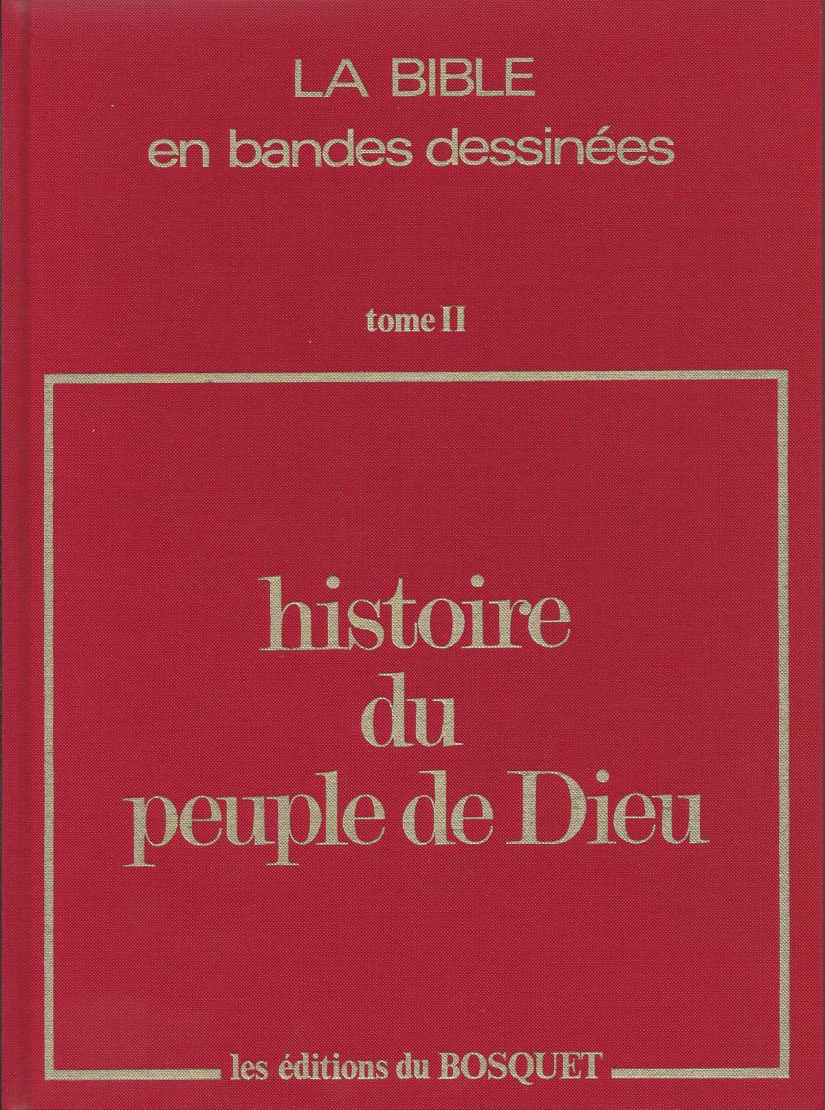 Histoire du Peuple de Dieu. Tome II. Joseph et Moïse