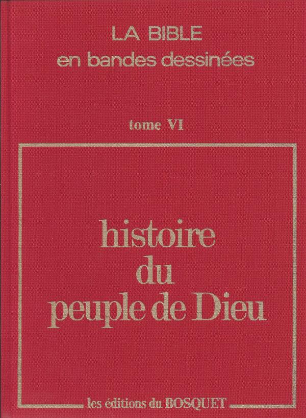 Histoire du Peuple de Dieu. Tome VI. Les Prophètes