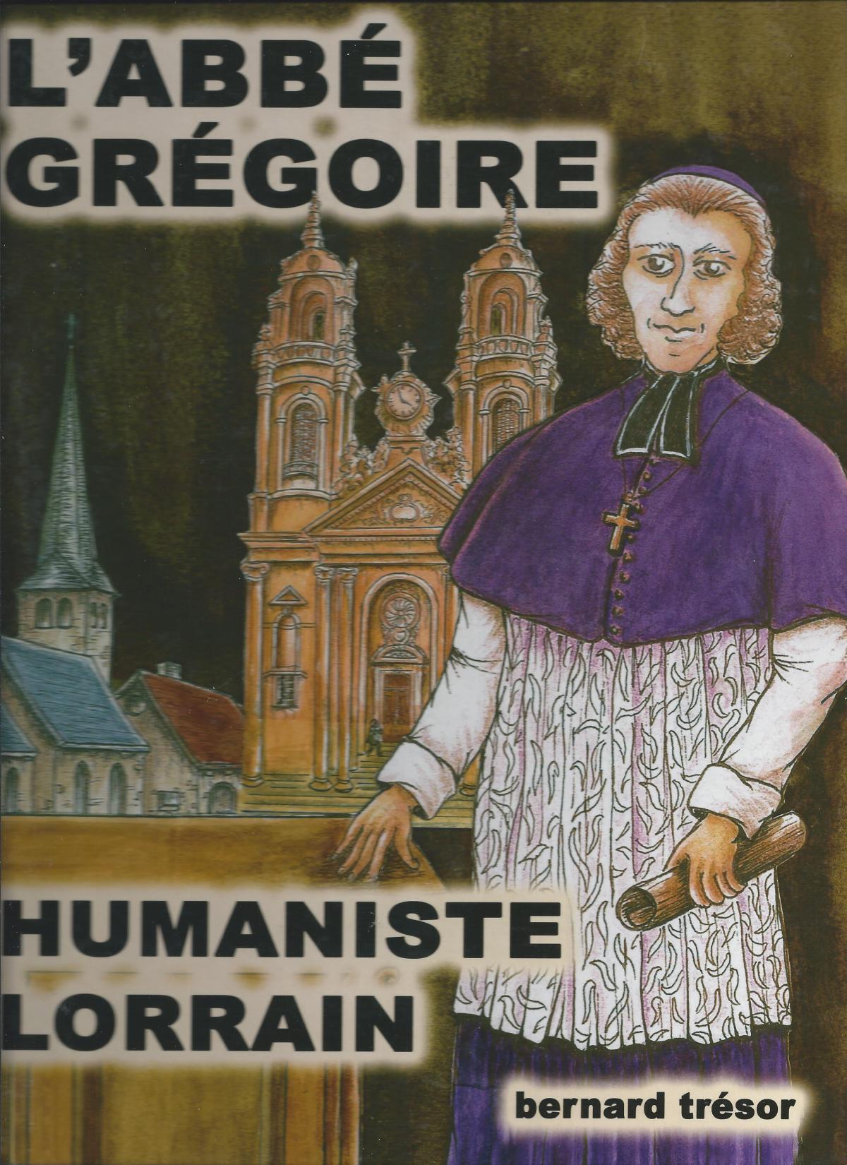 L'Abbé Grégoire, humaniste Lorrain