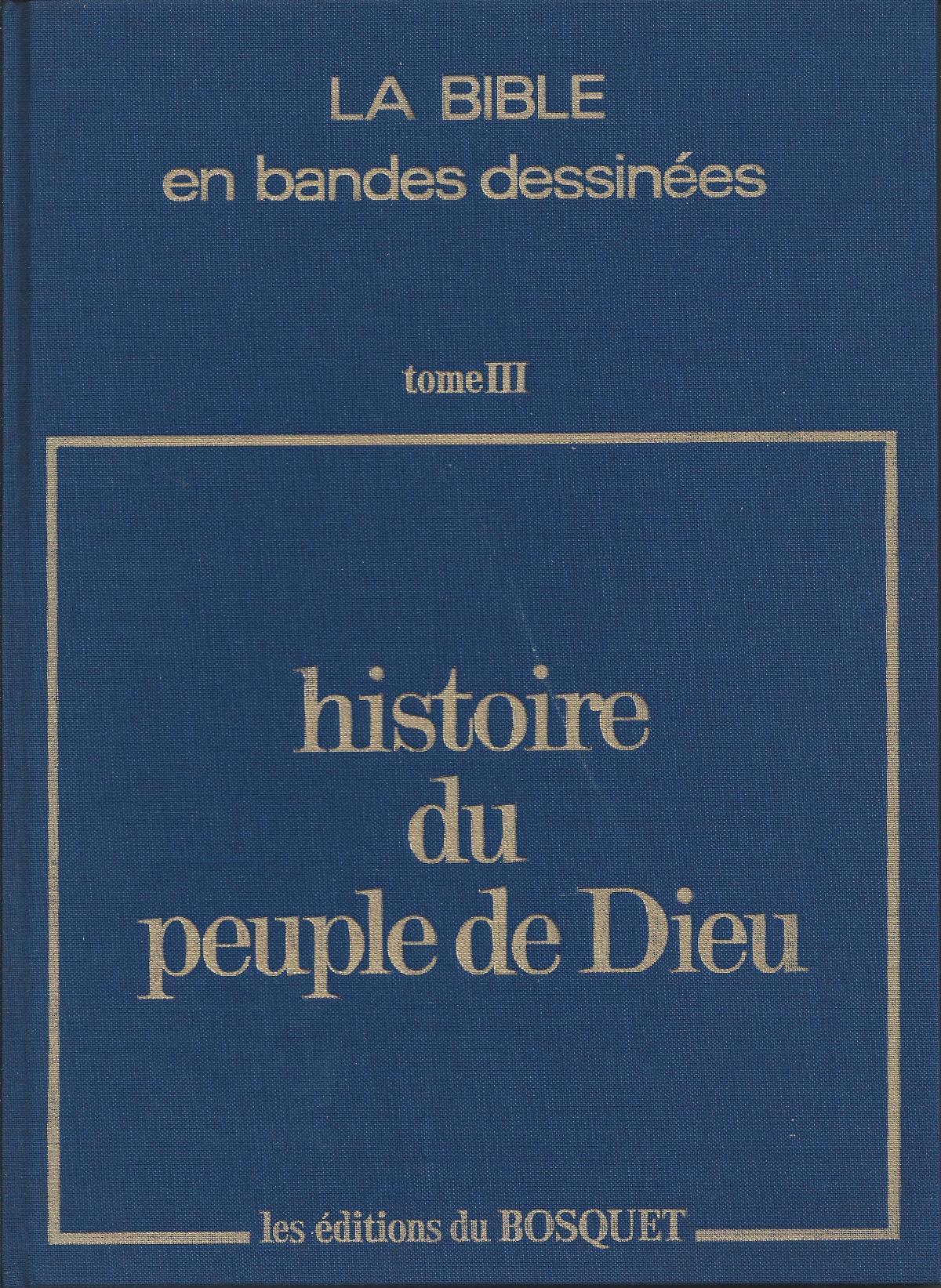 Histoire du Peuple de Dieu. Nouveau Testament, Tome III