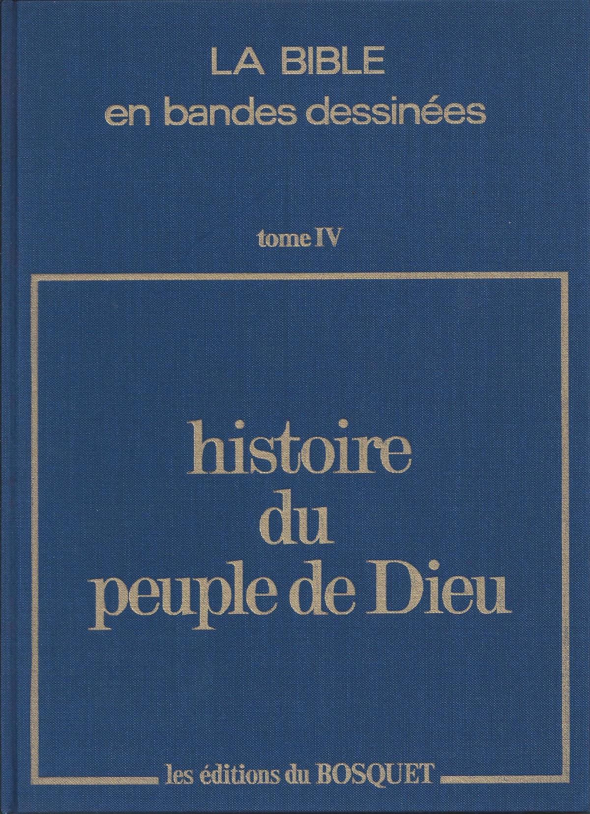 Histoire du Peuple de Dieu. Nouveau Testament, Tome IV