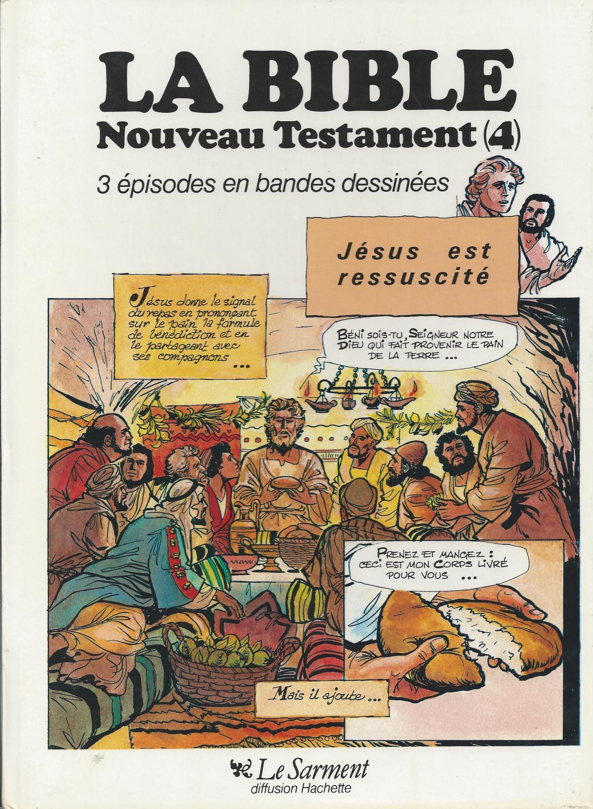 La Bible, Nouveau Testament (4) Jésus est ressuscité