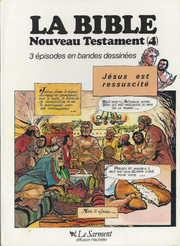 La Bible, Nouveau Testament (4) Jésus est ressuscité