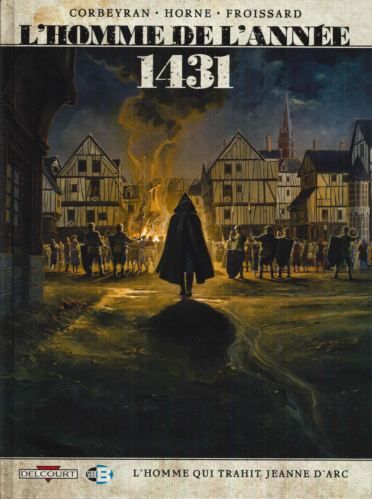 L'Homme de l'année - 1431, l'homme qui trahit Jeanne d'Arc