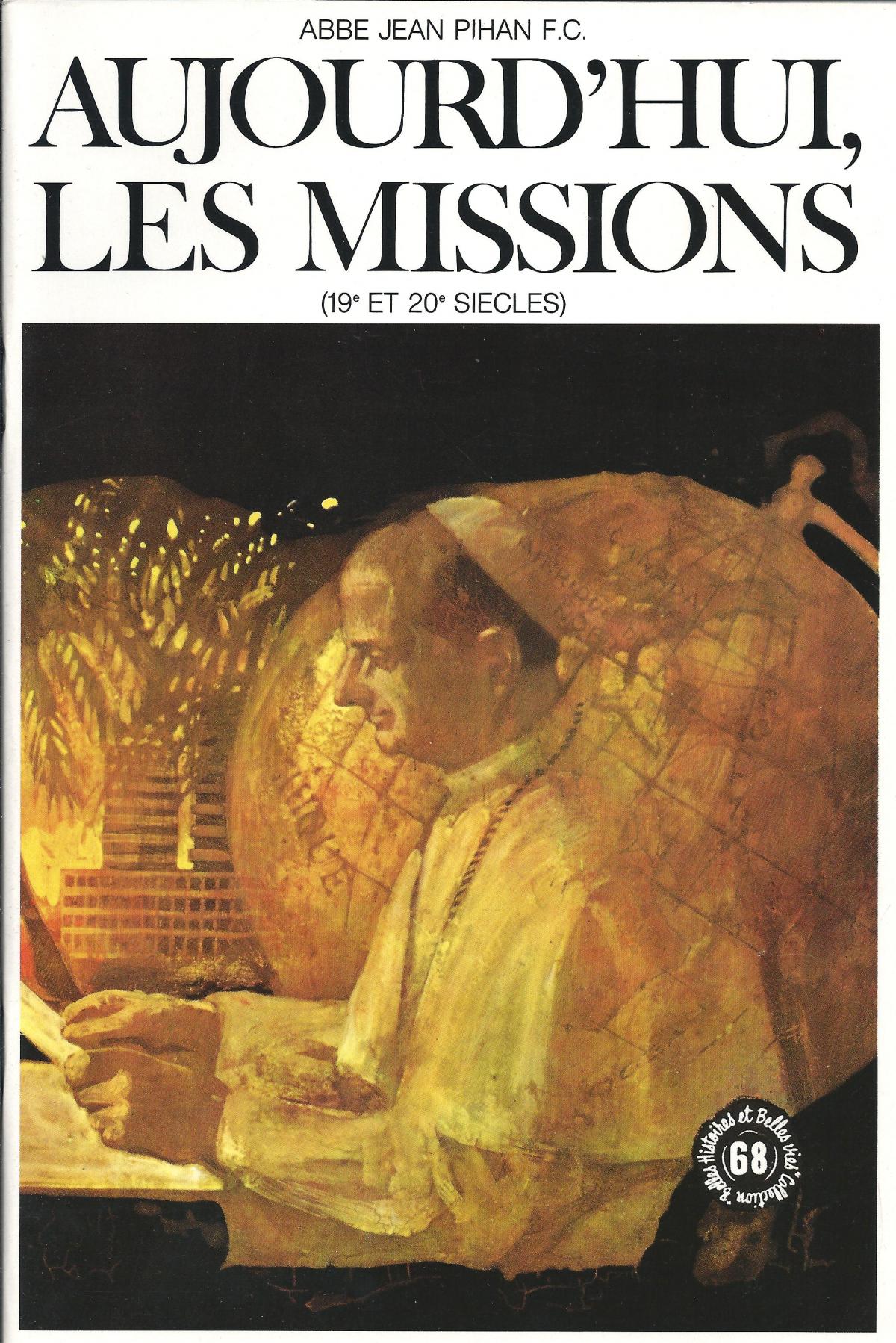 Aujourd'hui les missions (19e et 20e siècles)