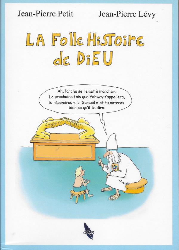 La folle histoire de Dieu