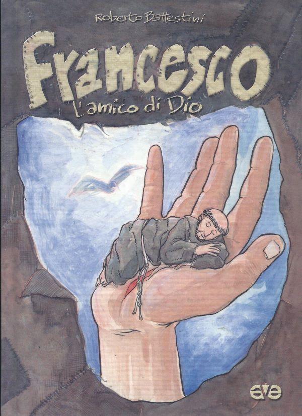 Francesco, l'amico di Dio