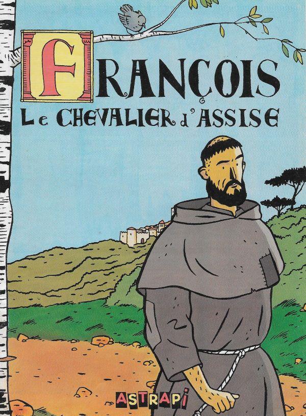 François, Le chevalier d'Assise