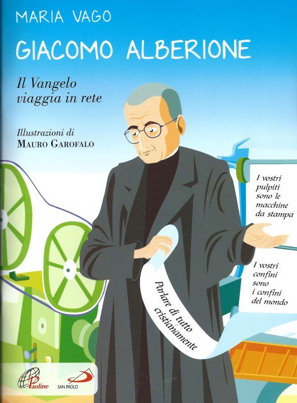 Giacomo Alberione, Il Vangelo viaggia in rete 