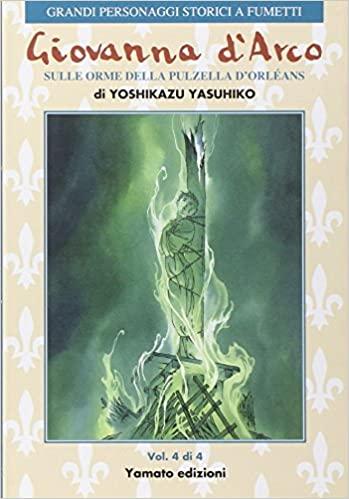 Giovanna d'Arco. Sulle orme della pulzella d'Orlèans n°4