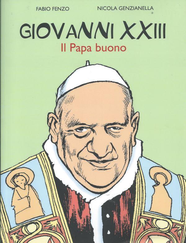 Giovanni XXIII : il papa buono 