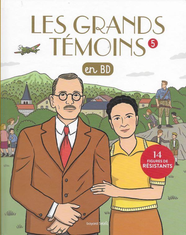 Les grands témoins en BD 5. 14 figures de résistants