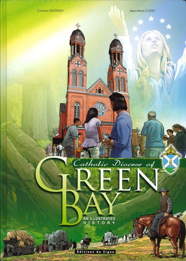 Catholic Diocese of Green Bay, an illustrated story