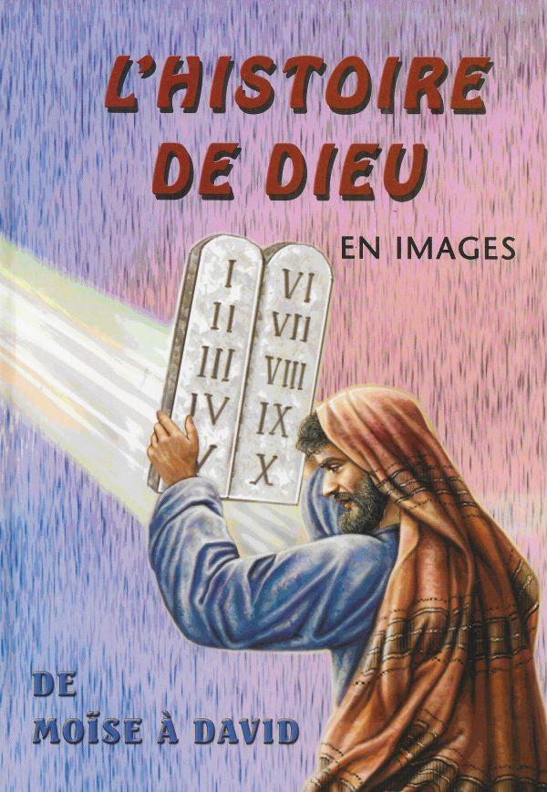 L'histoire de Dieu en images. 2. De Moïse à David