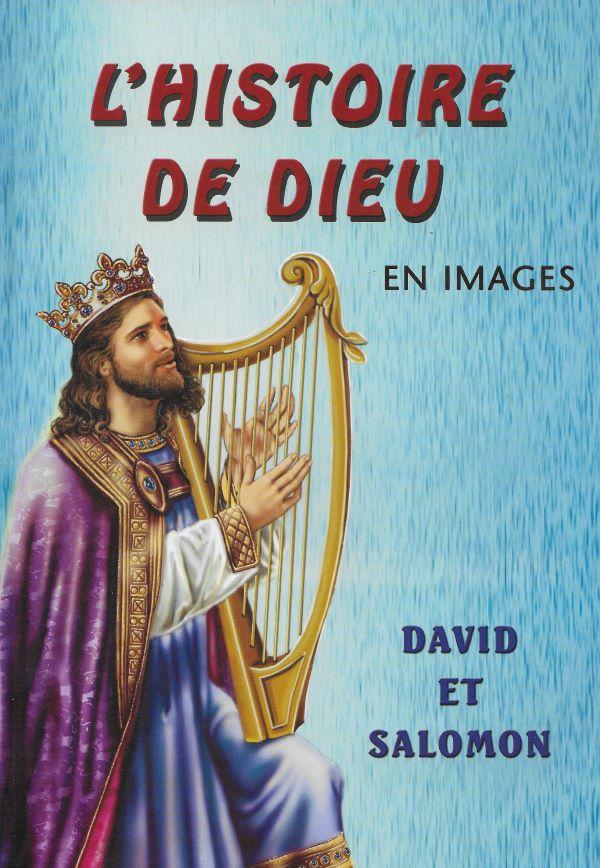 L'histoire de Dieu en images. 3 David et Salomon