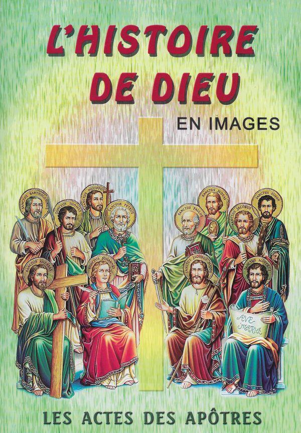 L'histoire de Dieu en images. 5. Les actes des apôtres