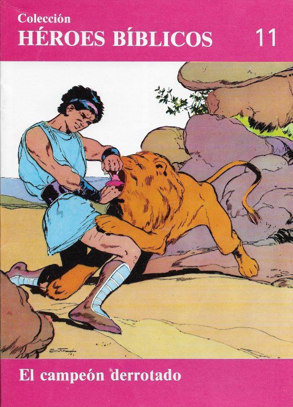 Heroes Biblicos 11. El campeon derrotado